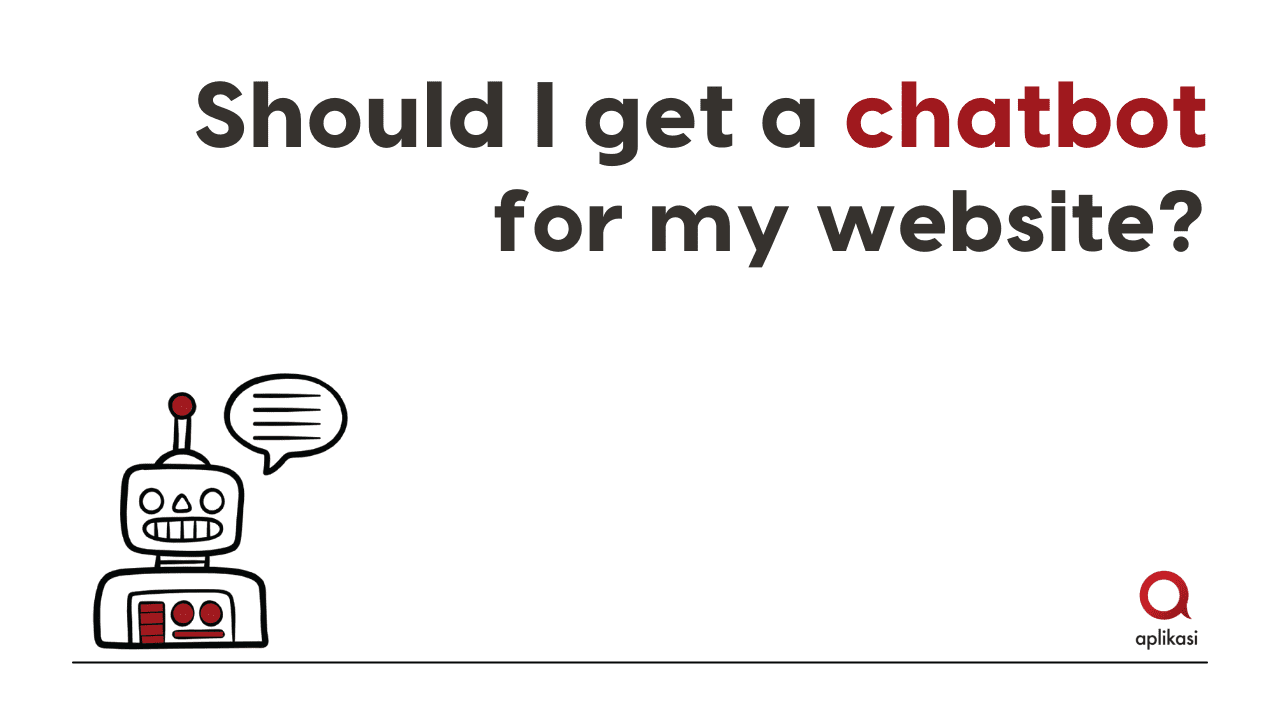 Should I get a chatbot for my website?